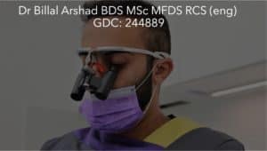Dr Billal Arshad BDS MSc MFDS RCS (Eng)