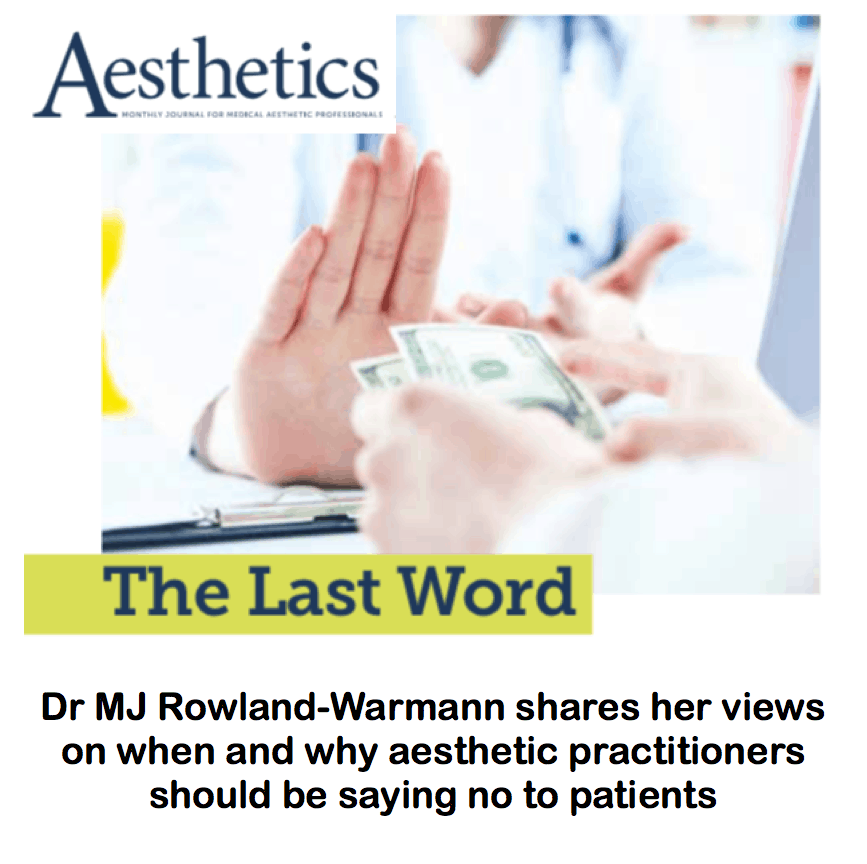 Aesthetics Journal
<br/>
<br/>
The Last Word : Saying NO to patients