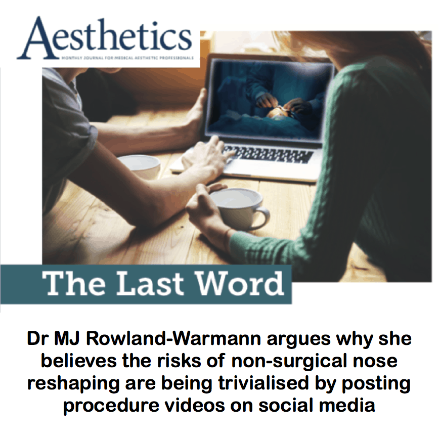 Aesthetics Journal
<br/>
<br/>
The Last Word: Risks of non-surgical nose reshaping