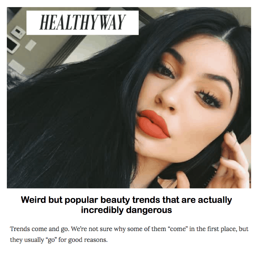 Healthy Way
<br/>
<br/>
Weird But Popular Beauty Trends That Are Actually Incredibly Dangerous