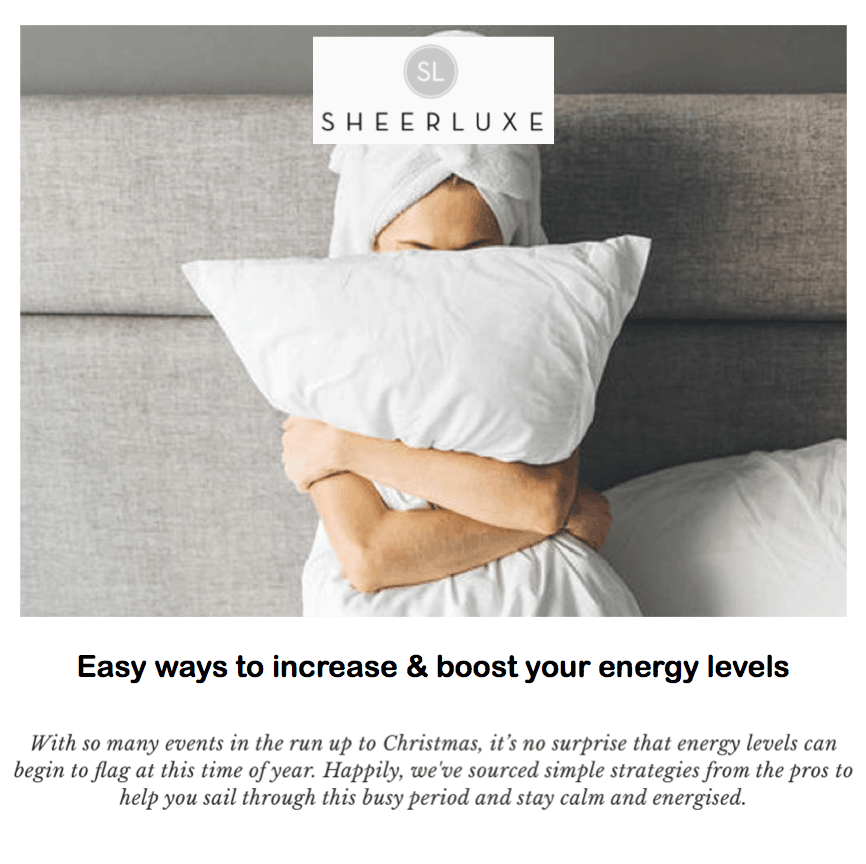 Sheerluxe
<br/>
<br/>
Easy ways to increase & Boost your energy levels