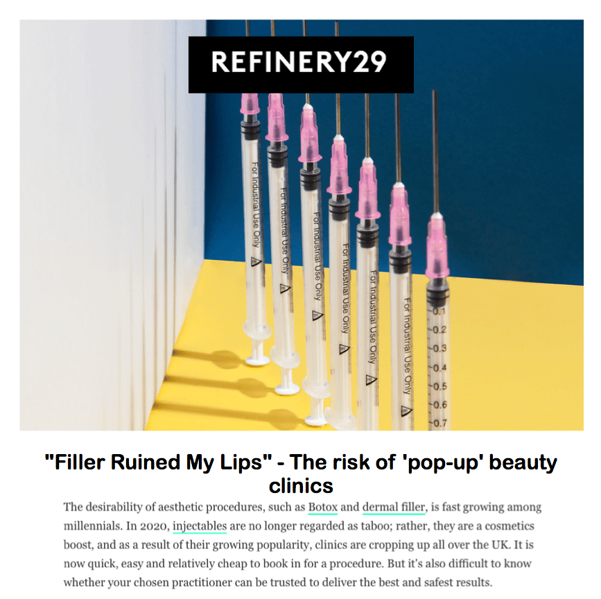 Refinery29
<br/>
<br/>
"Fillers ruined my lips" - The Risks Of ‘Pop-Up’ Beauty Clinics