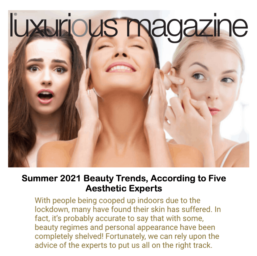 Luxurious magazine
<br/>
<br/>
Summer 2021 Beauty Trends, According to Five Aesthetic Experts