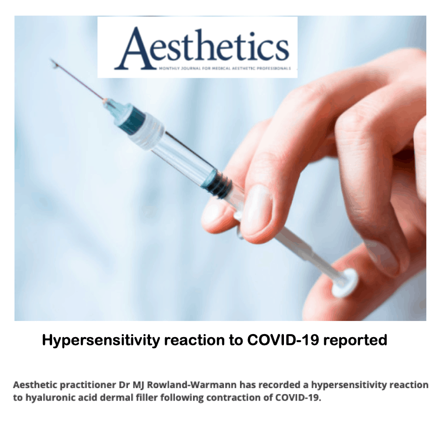 Aesthetics Journal
<br/>
<br/>
Hypersensitivity reaction to COVID-19 reported